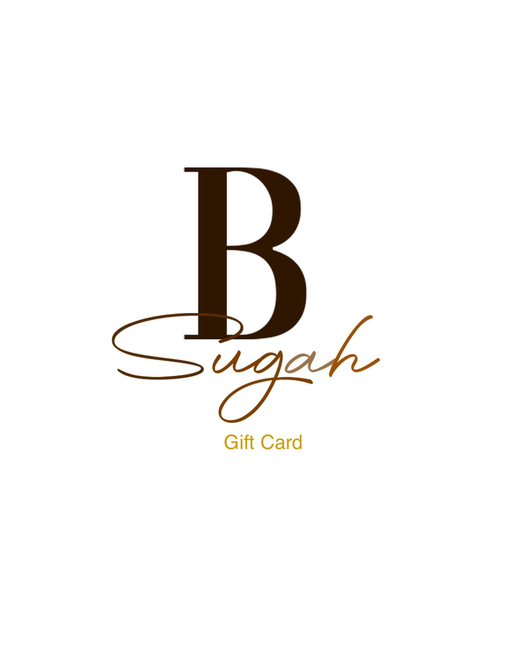 Brown Sugah Collection Gift Card